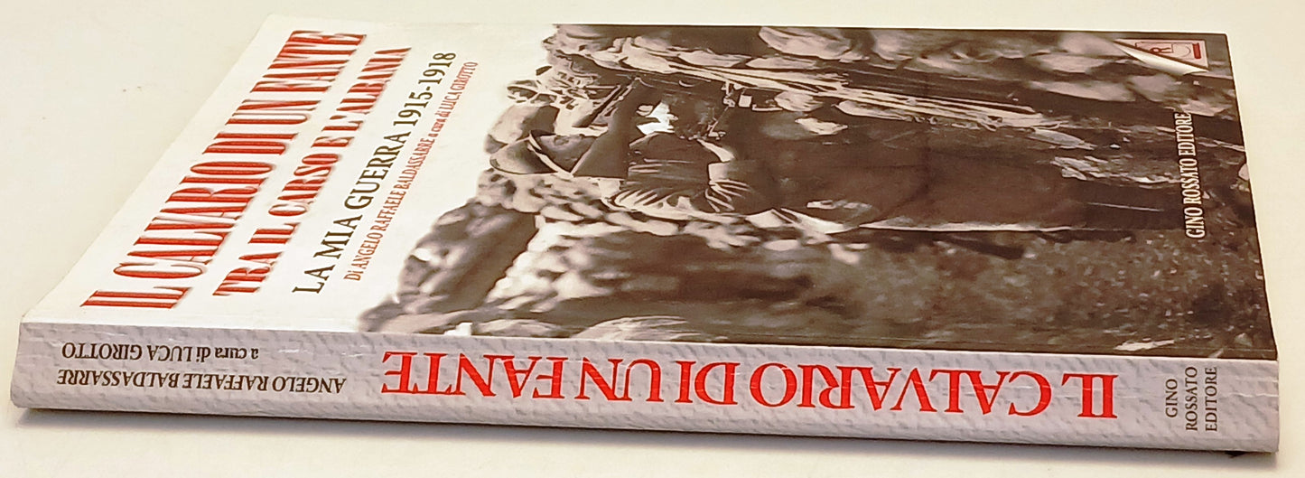Il calvario di un fante - Baldassare Girotto - Rossati - 1a ed. 2005 - ZFS227