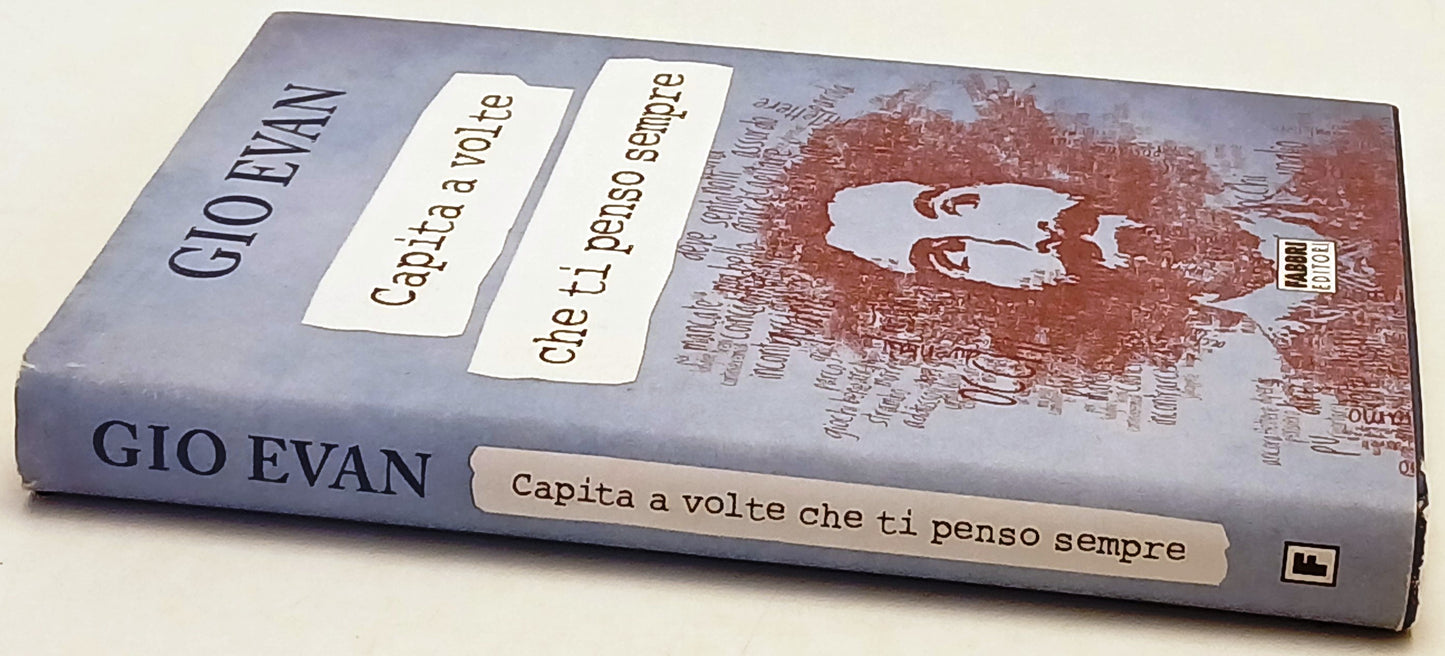 Capita a volte che ti penso sempre - Gio Evan - Fabbri - 1a ed. - ZFS253