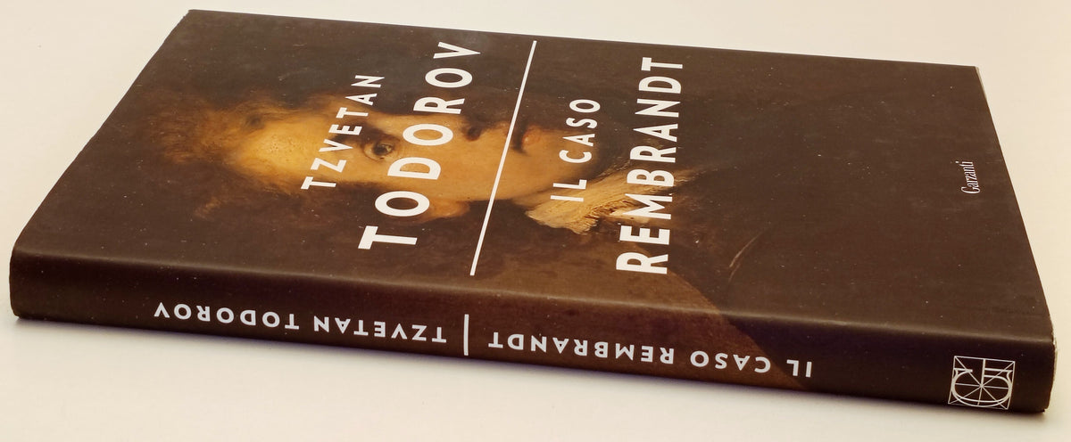 Il caso Rembrandt - Tzvetan Todorov - Garzanti - 1a ed. - YFS959