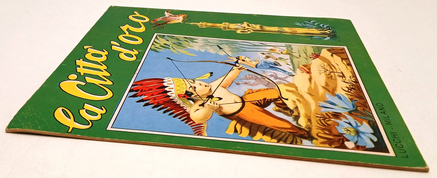 La citta' d'oro - Lucchi Le piu' belle favole per bambini - illustrato- RVSa1009