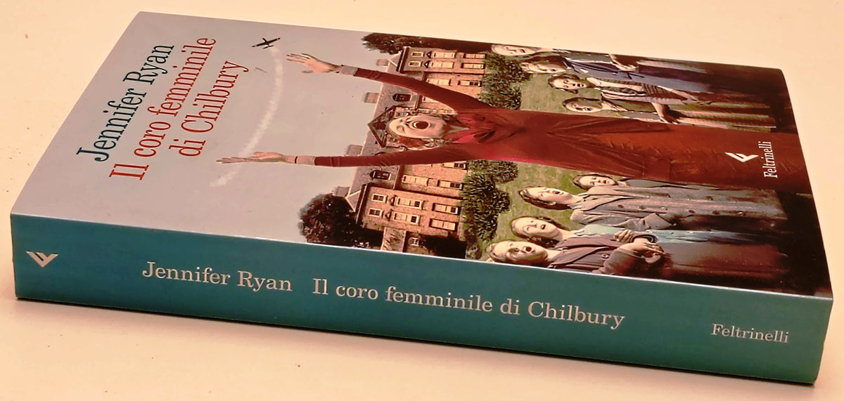 Il coro femminile di Chilbury- Jennifer Ryan- Feltrinelli Narratori- 1a ed.- XFS