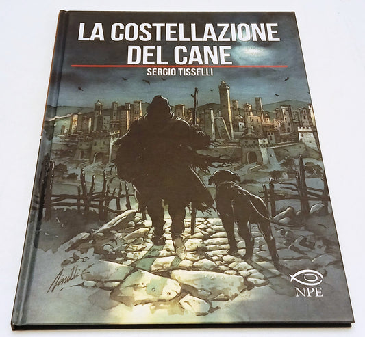 La costellazione del cane - Sergio Tisselli - NPE - 1a ed. - F26