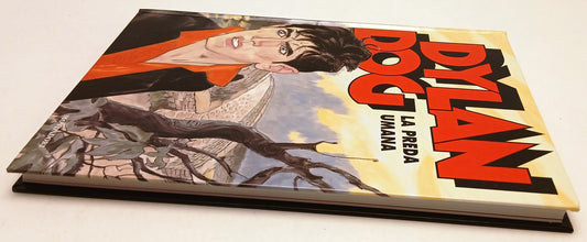 FV- DYLAN DOG LA PREDA UMANA CARTONATO - SCLAVI - MONDADORI- 1a ED. 2002- C- N25