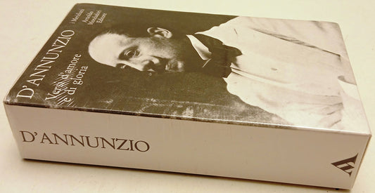 Versi d'amore e di gloria I - D'Annunzio - Mondadori Panorama I meridiani - XFS