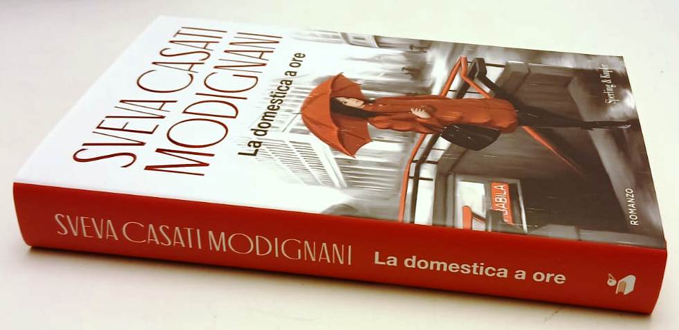 La domestica a ore - Sveva Casati Modignani - Sperling Pandora - 1a ed. - YPL65