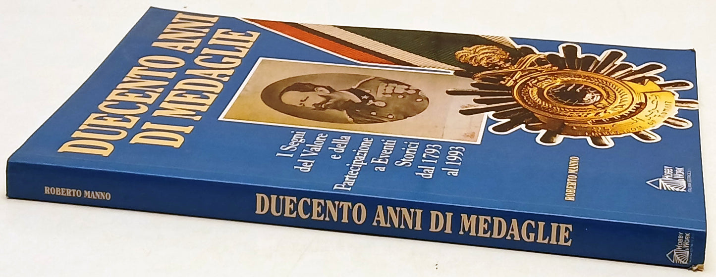 Duecento anni di medaglie - Roberto Manno - Hobby & Work - 1a ed. - ZFS244