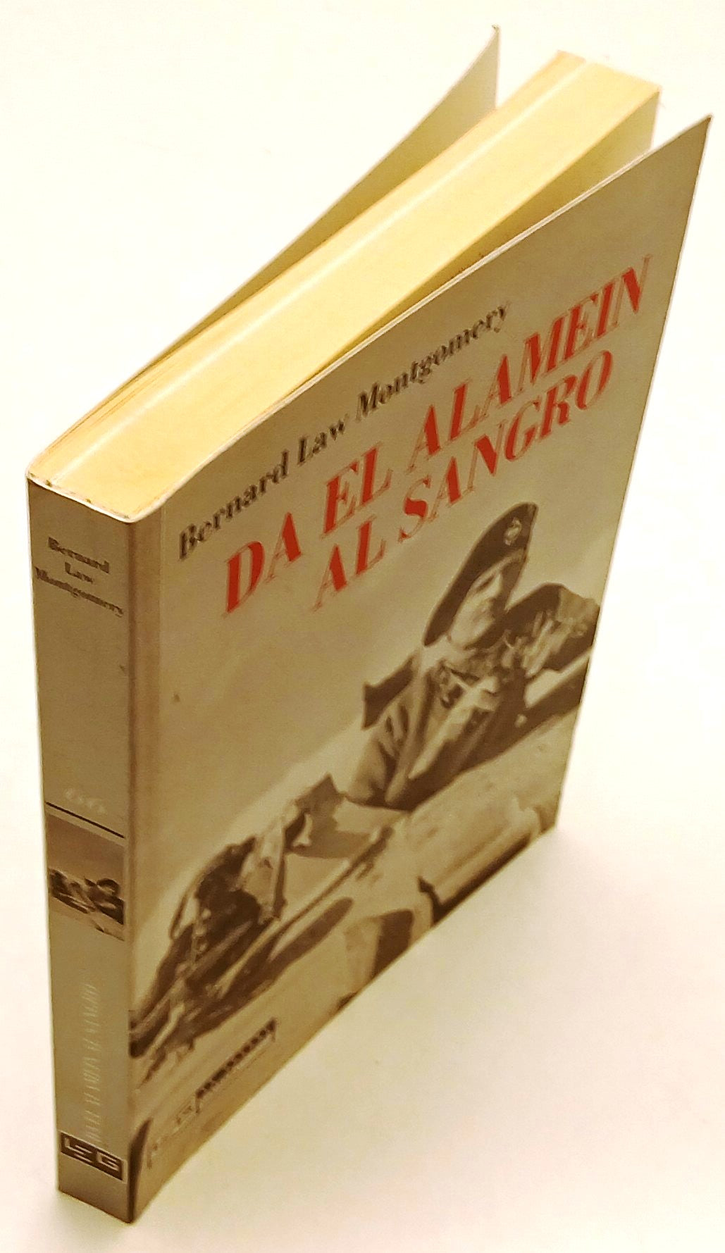 Da El Alamein al Sangro - Bernard Law Montogmery - Goriziana - 1a ed. - ZFS201