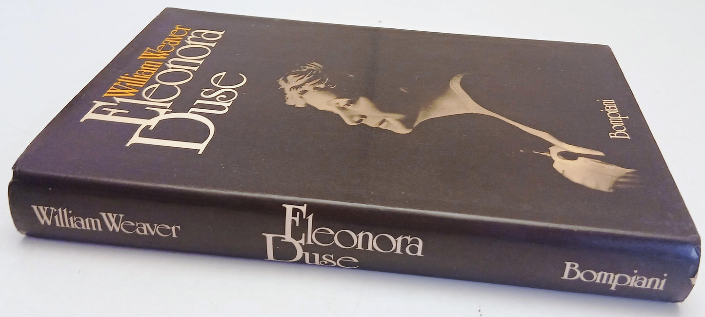 Eleonora Duse - William Weaver - Bompiani - 1a ed. - fotografie - ZFS261