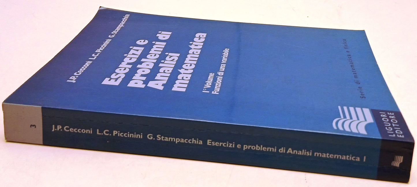 Esercizi e problemi di Analisi matematica volume I - Piccinini - Liguori- ZFS207