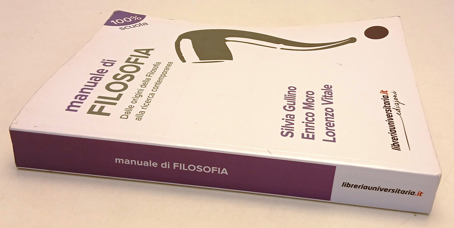 LS- MANUALE DI FILOSOFIA- GULLINO MORO- LIBRERIAUNIVERSITARIA.IT- 2018- B-YFS805