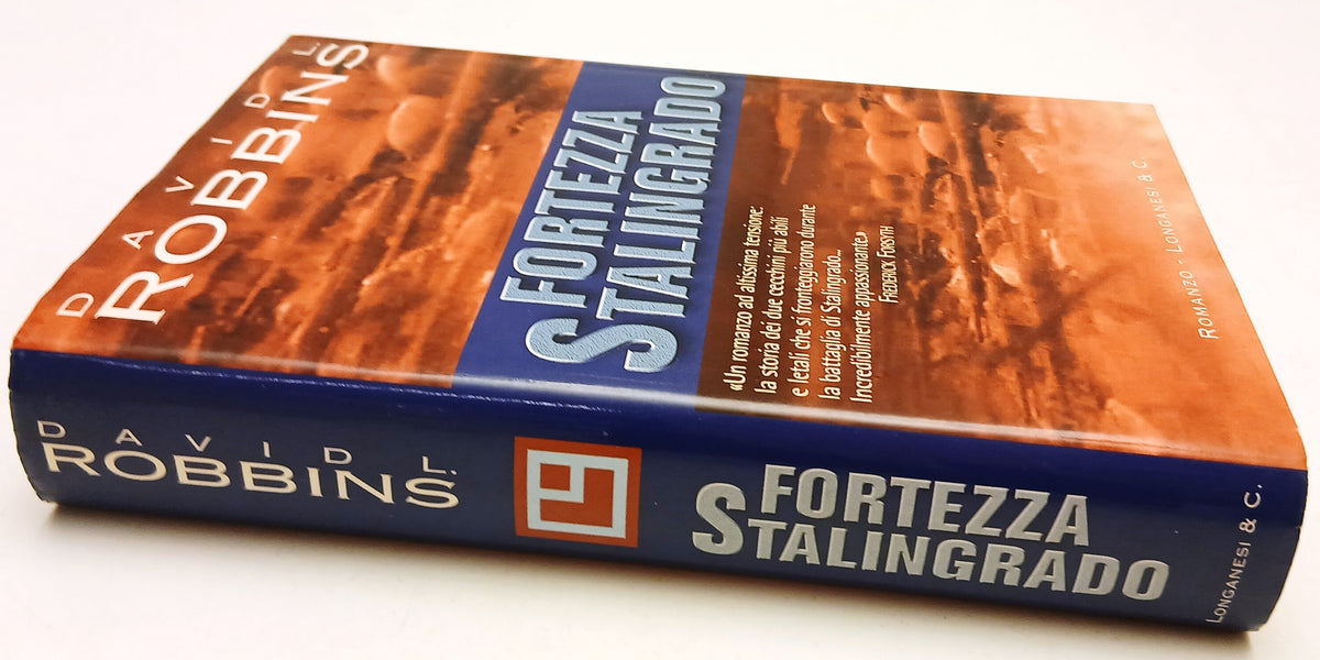 Fortezza Stalingrado - David L. Robbins - Longanesi - 1a ed. - ZFS88