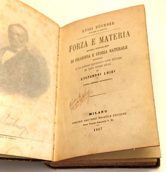 Forza e materia Filosofia Storia naturale - Luigi Buchner- Brigola- 1867- ZFS214