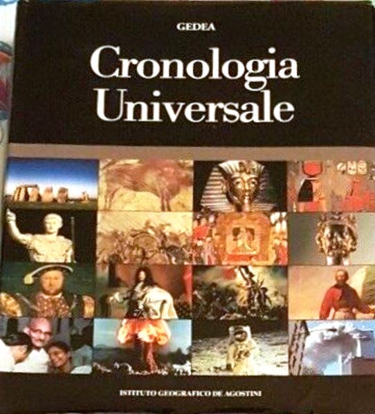 LT- GEDEA CRONOLOGIA UNIVERSALE -- DeAGOSTINI --- 2005 - CS - YFS639
