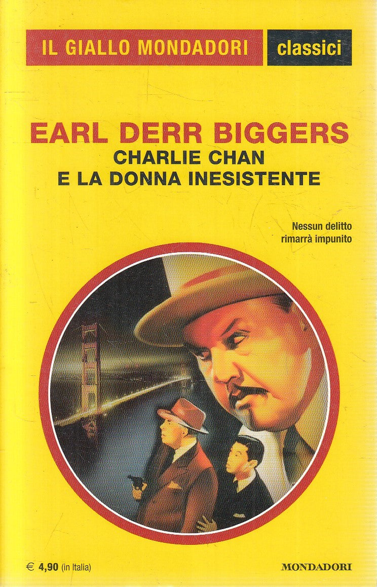 LN2- GIALLI MONDADORI CLASSICI 1311 CHARLIE CHAN DONNA INESISTENTE- BIGGERS- XFS