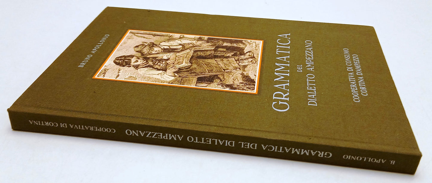 LZ- GRAMMATICA DEL DIALETTO AMPEZZANO - BRUNO APOLLONIO- CORTINA- 1987- C- ZFS68
