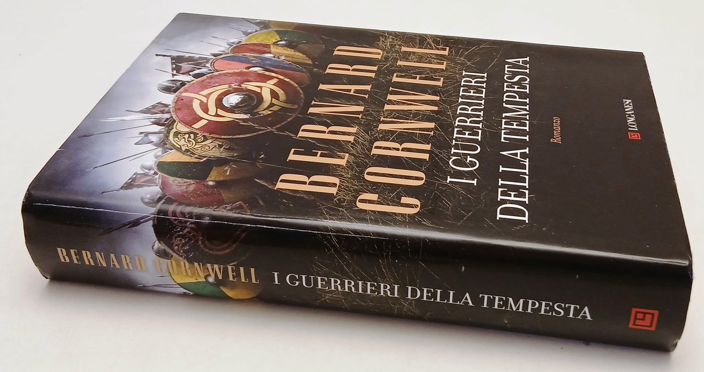 LN- I GUERRIERI DELLA TEMPESTA - BERNARD CORNWELL - LONGANESI--- 2015- CS- ZFS38