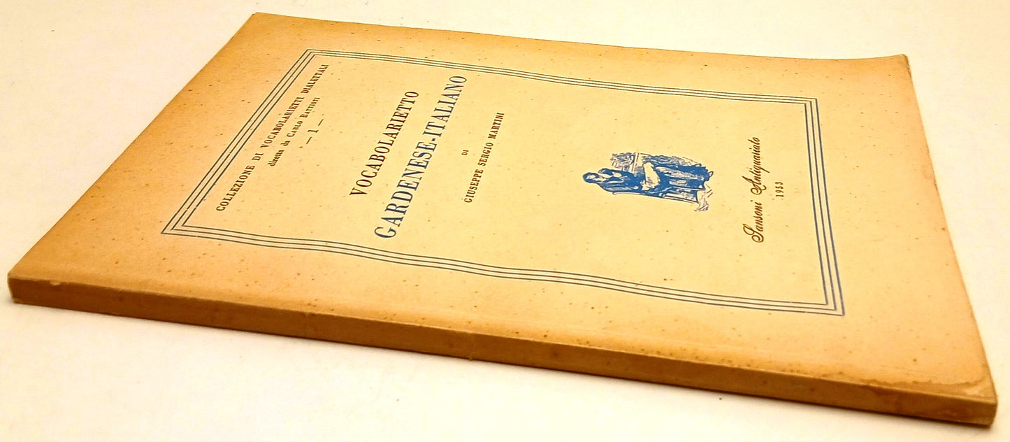 LZ- Vocabolario gardenese-italiano - Giuseppe Sergio Martini- Sansoni- B- ZFS123