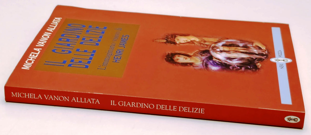 Il giardino delle delizie Henri James- Vanon Alliata- Neri Pozza- 1a ed.- ZFS308