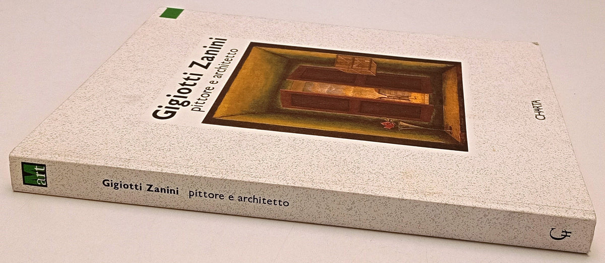 Gigiotti Zanini Pittore e architetto - Charta - 1a ed. - catalogo mostra- YFS108