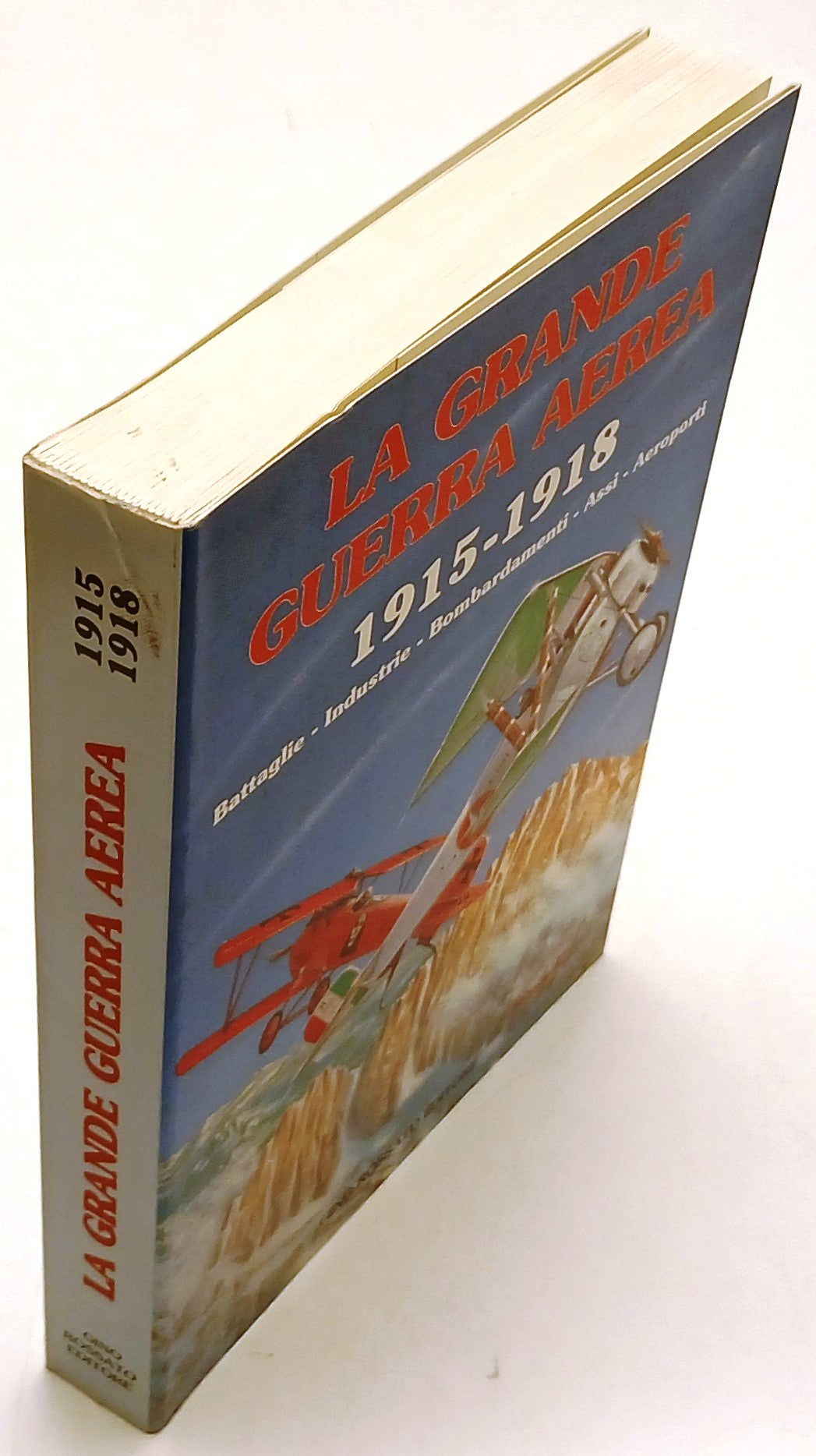 La grande guerra aerea 1915-1918 Battaglie Assi - Gino Rossato - 1a ed.- ZFS202