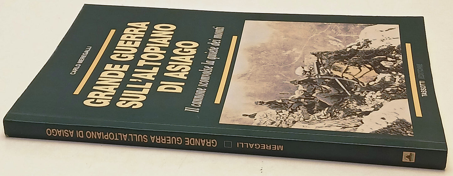 Grande Guerra Altopiano Asiago Il cannone sconvolse la quiete dei monti- ZFS232