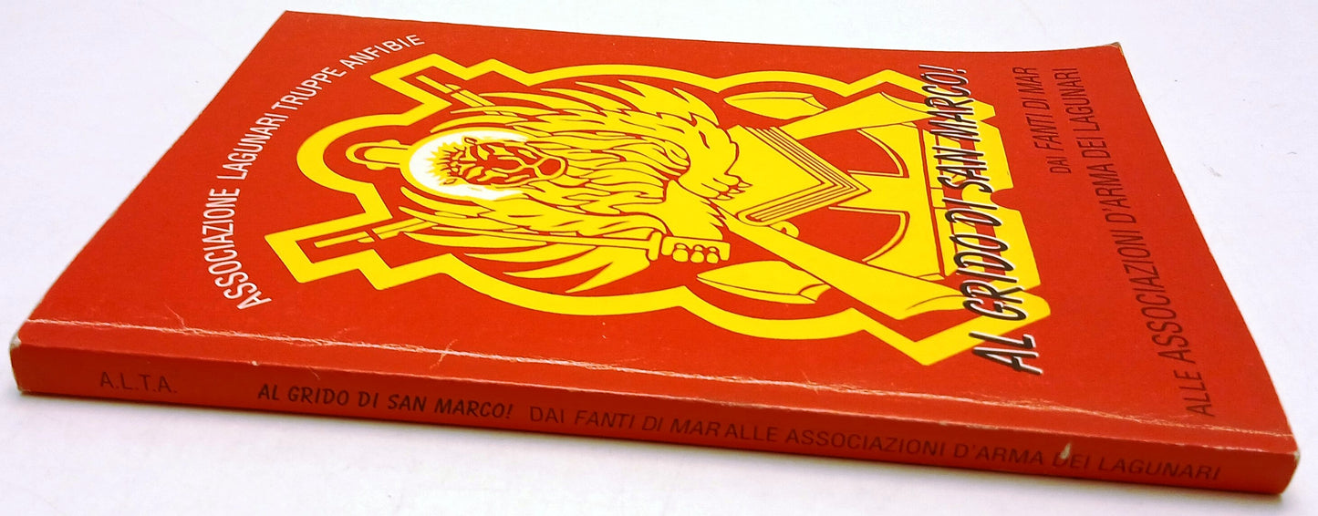 Al grido di San Marco - Associazione Lagunari Truppe Anfibie - 1998 - ZFS201