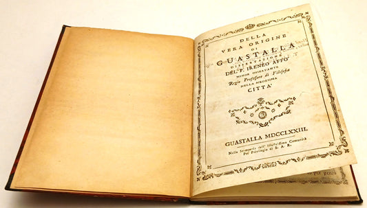 Della vera origine di Guastalla dissertazione - Ireneo Affo'- 1773- XFS131