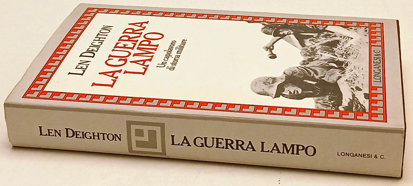 La guerra lampo - Len Deighton - Longanesi Il Cammeo - 1a ed. - ZFS234