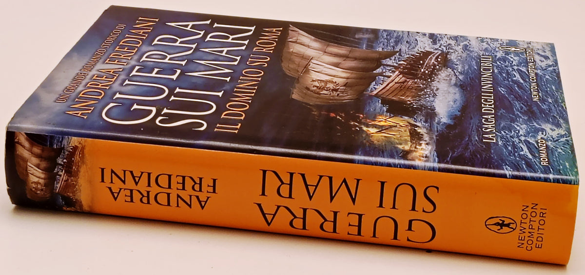 Guerra sui mari Il dominio su Roma - Andrea Frediani - Newton - 1a ed. - ZFS303