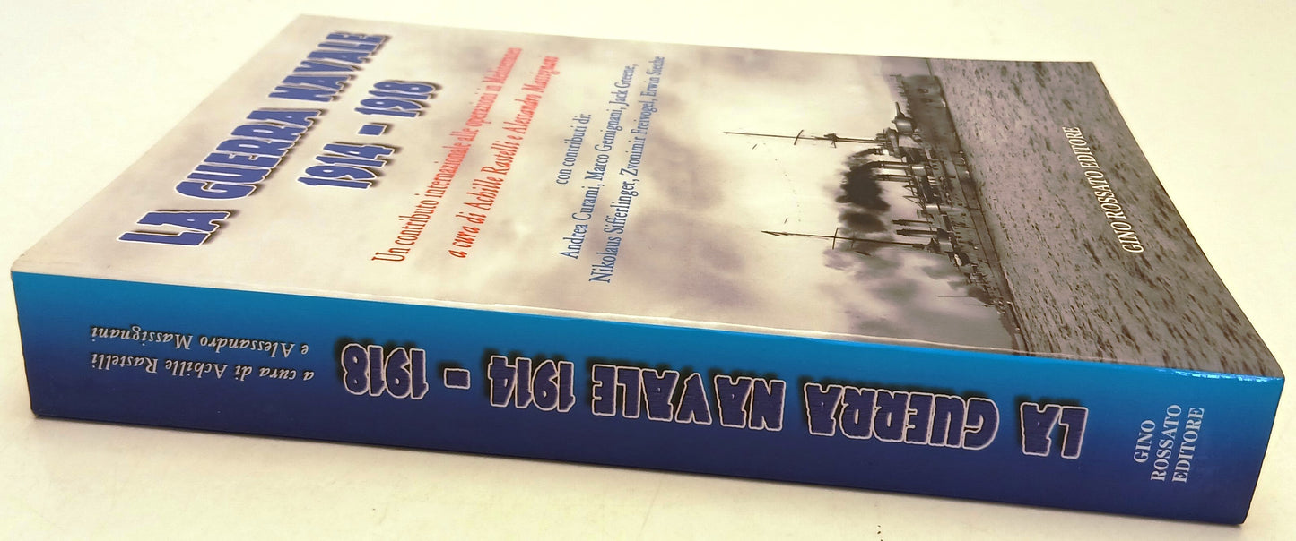 La guerra navale 1914-1918 - Rastelli Massignani - Gino Rossato - 1a ed.- ZFS215