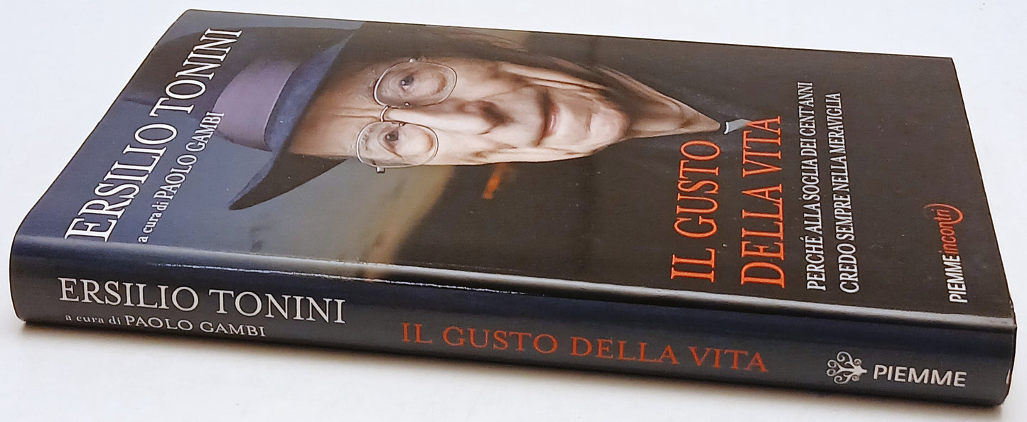 Il gusto della vita - Ersilio Tonini - Piemme Incontri - 1a ed. - ZFS179