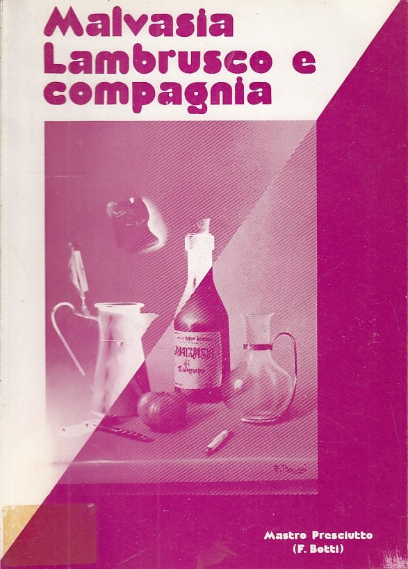 LZ- MALVASIA LAMBRUSCO E COMPAGNIA - MASTRO PRESCIUTTO - PARMA --- 1974- B- WPR