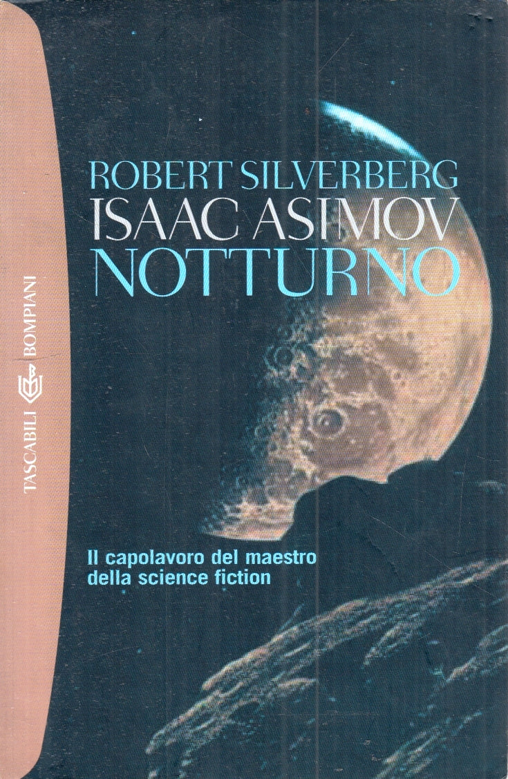 LF- NOTTURNO - ROBERT SILVERBERG ISAAC ASIMOV - BOMPIANI- TASCABILI--- B- ZFS155