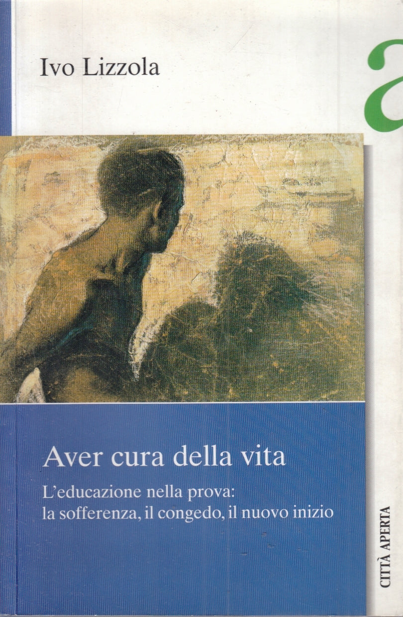 LZ- AVER CURA DELLA VITA - IVO LIZZOLA - CITTA' APERTA --- 2006 - B - ZFS154