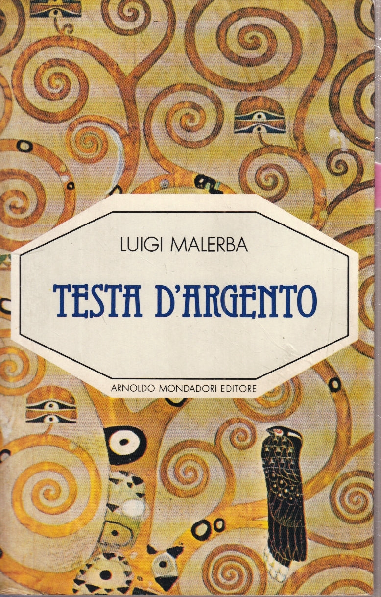 TESTA D'ARGENTO - LUIGI MALERBA - MONDADORI -- 1a ED. - 1988 - B - ZFS166