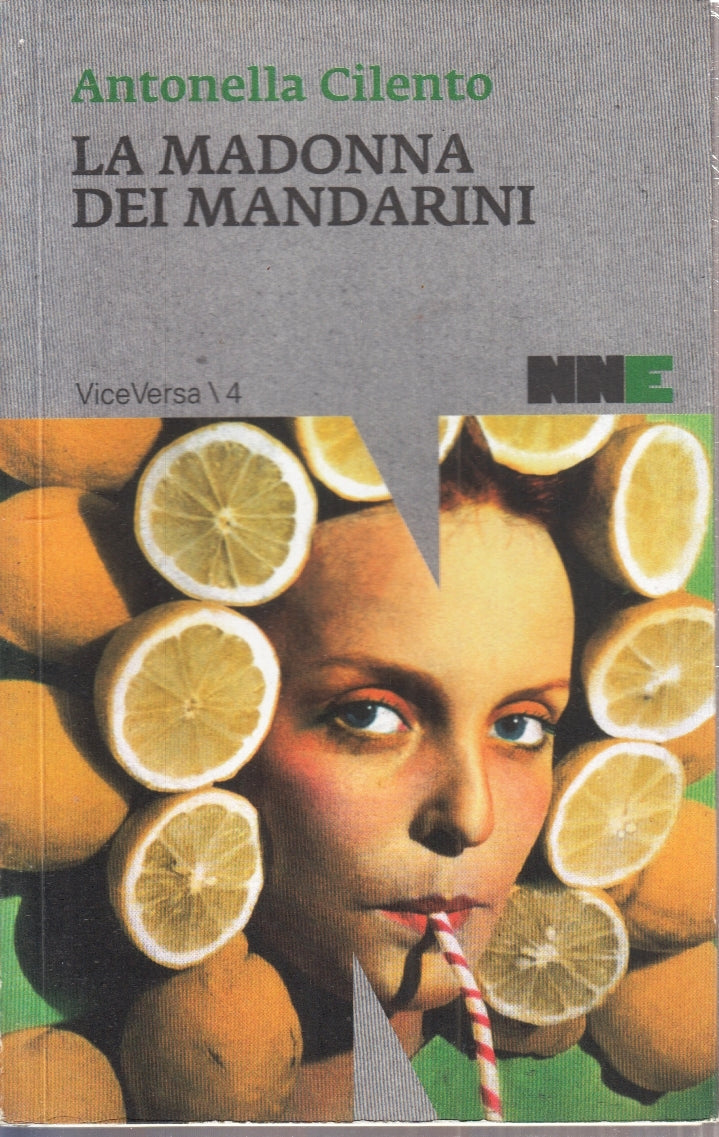 LA MADONNA DEI MANDARINI- ANTONELLA CILENTO- NNE- VICEVERSA-- 2015- B- ZFS4