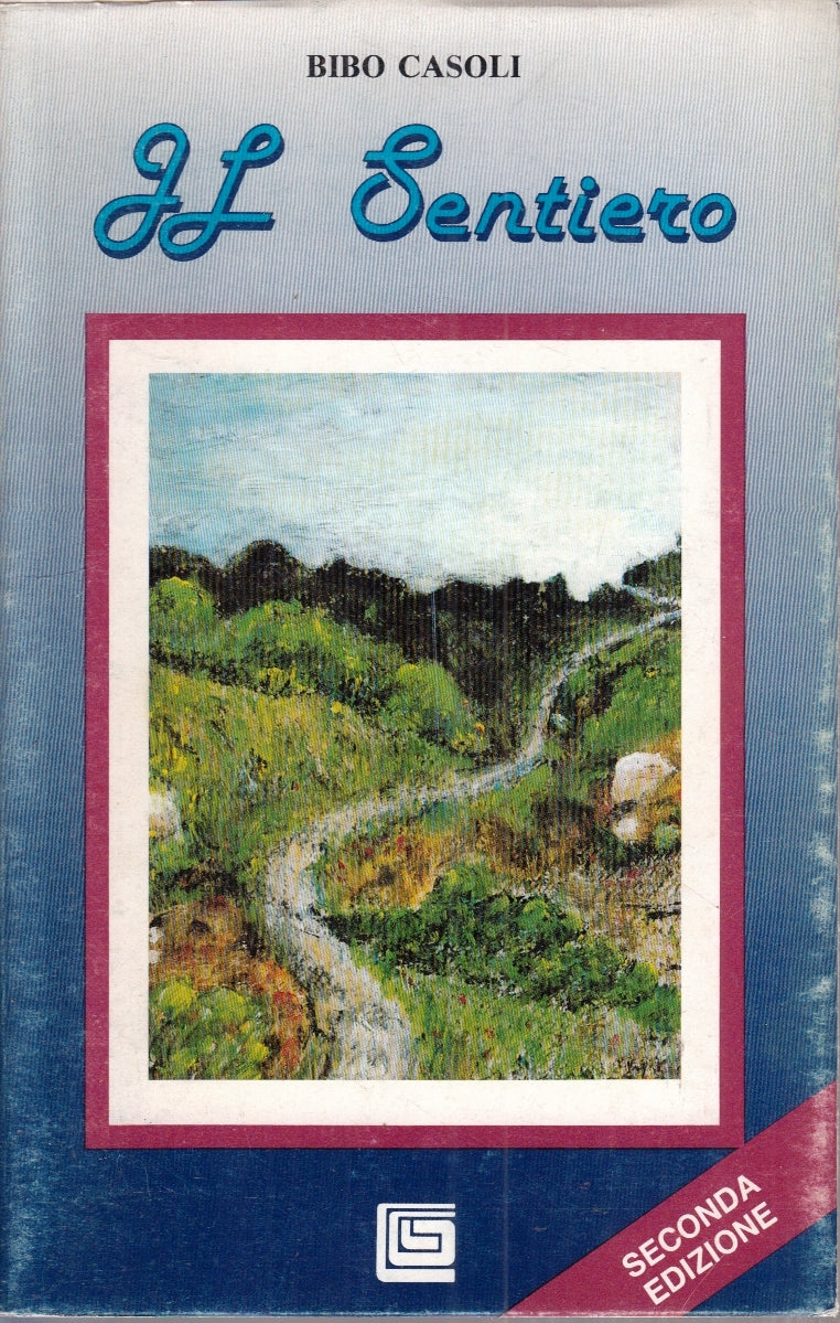 LZ- IL SENTIERO - BIBO CASOLI - CENTRO GRAFICO LODIGIANO --- 1986 - BS - YFS202