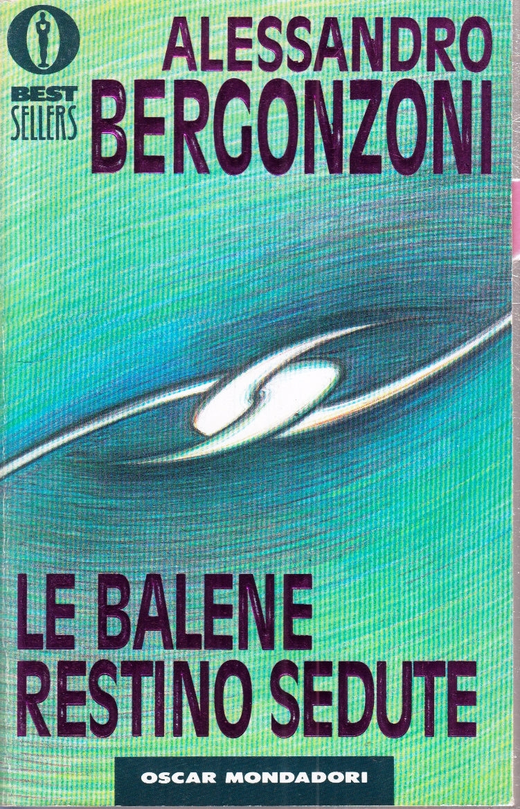LN- LE BALENE RESTINO SEDUTE - BERGONZONI - MONDADORI - OSCAR -- 1993- B- YFS202