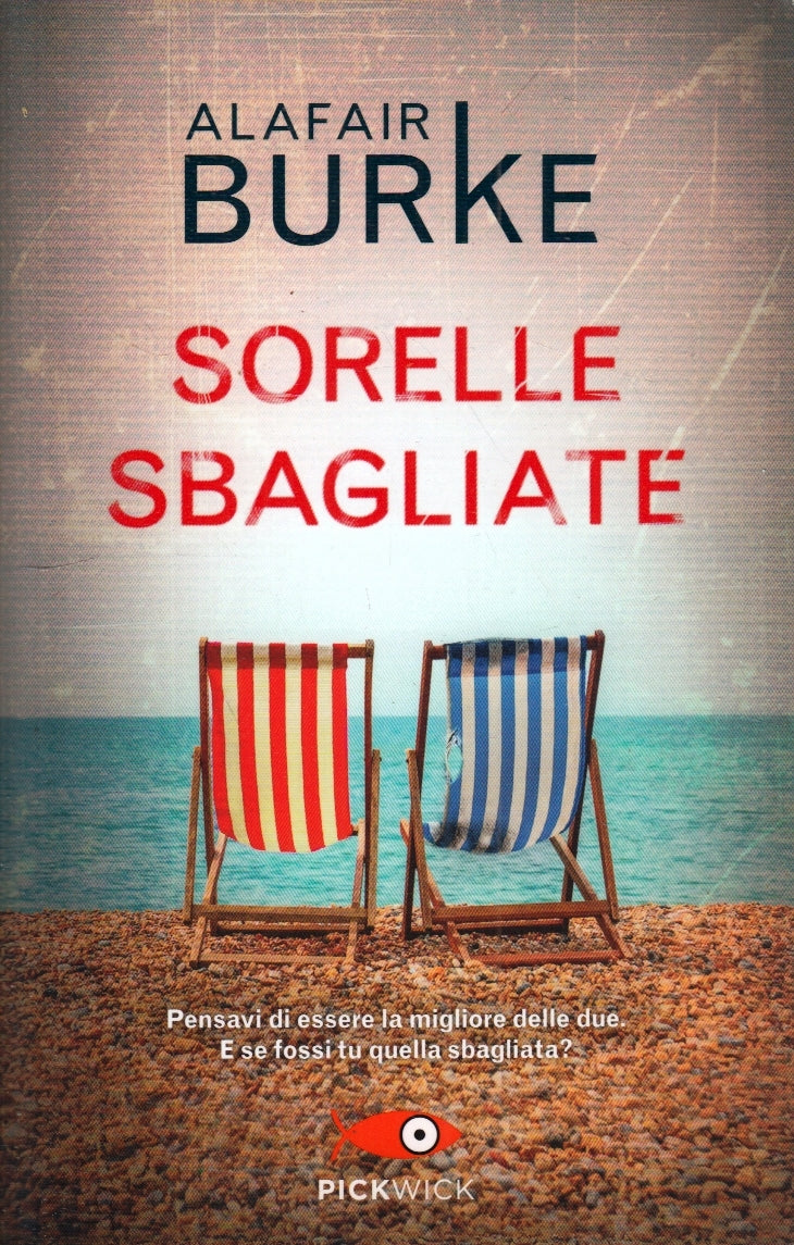 LN- SORELE SBAGLIATE - ALAFAIR BURKE - PICKWICK -- 1a ED. - 2020- B- YFS202