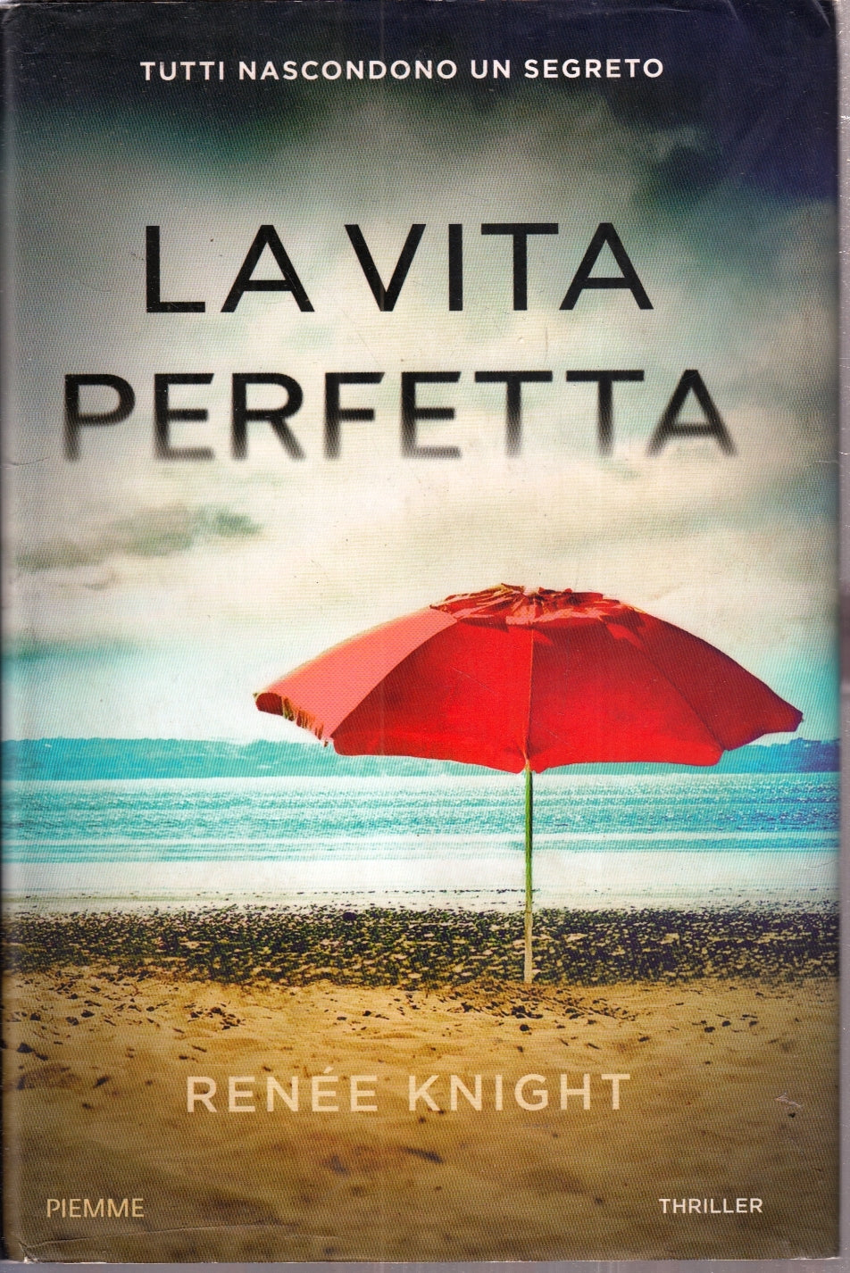LA VITA PERFETTA - RENEE KNIGHT - PIEMME --- 2016 - CS - YFS202
