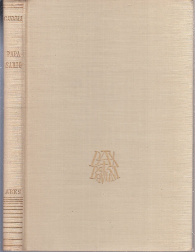 LS- PAPA SARTO VITE PARALLELE BIOGRAFIE- TEOFILO CAVALLI- ABES--- 1954- C-YFS392