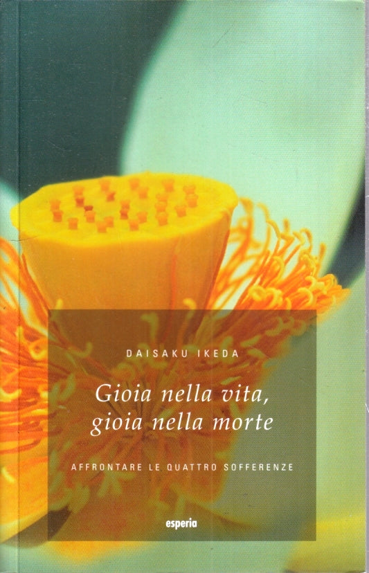 LZ- GIOIA NELLA VITA GIOIA NELLA MORTE - DAISAKU IKEDA- ESPERIA- 2009- B- YFS194
