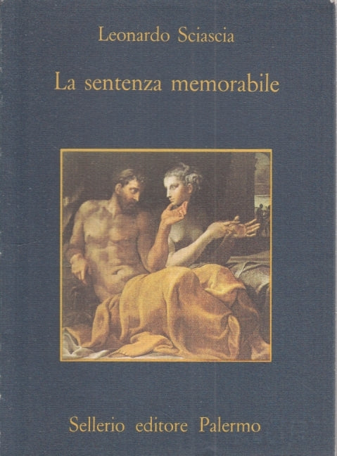 LN- LA SENTENZA MEMORABILE - LEONARDO SCIASCIA- SELLERIO- MEMORIA-- 1982- B- XFS
