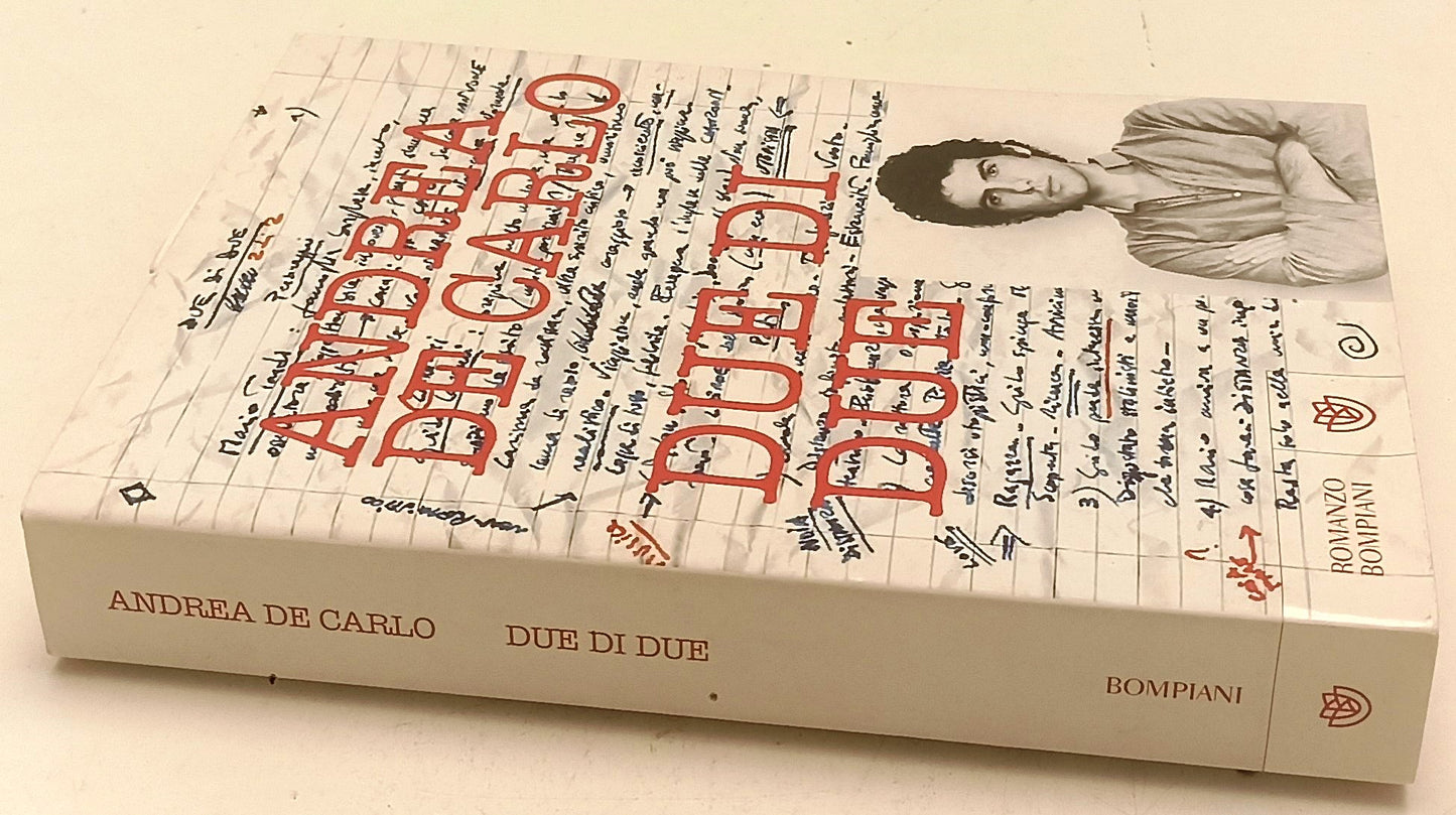 DUE DI DUE - ANDREA DE CARLO - BOMPIANI - ROMANZO - 1a ED.- 2009- BS- XFS179