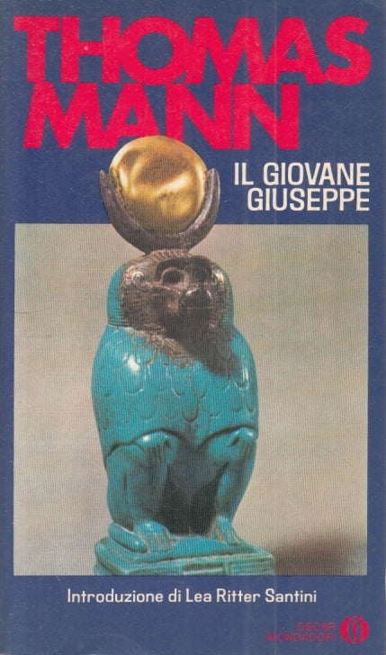 LN- IL GIOVANE GIUSEPPE - THOMAS MANN - MONDADORI- OSCAR - 1a ED.- 1981- B- XFS