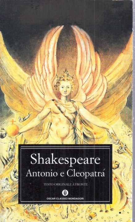 ANTONIO E CLEOPATRA ORIGINALE A FRONTE- SHAKESPEARE- MONDADORI- OSCAR- B-XFS