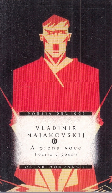 LN- A PIENA VOCE TESTO A FRONTE - MAJAKOVSKIJ - MONDADORI - OSCAR POESIE- B- XFS