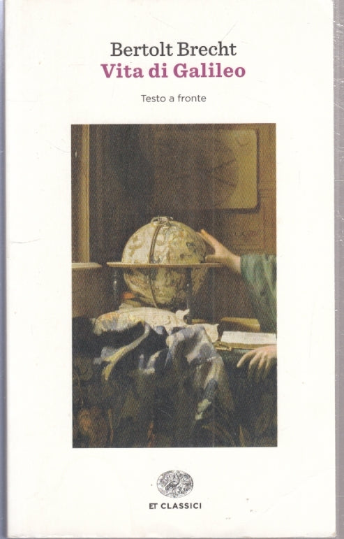 LN2- VITA DI GALILEO TESTO A FRONTE- BERTOLT BRECHT- EINAUDI ET CLASSICI- B- XFS