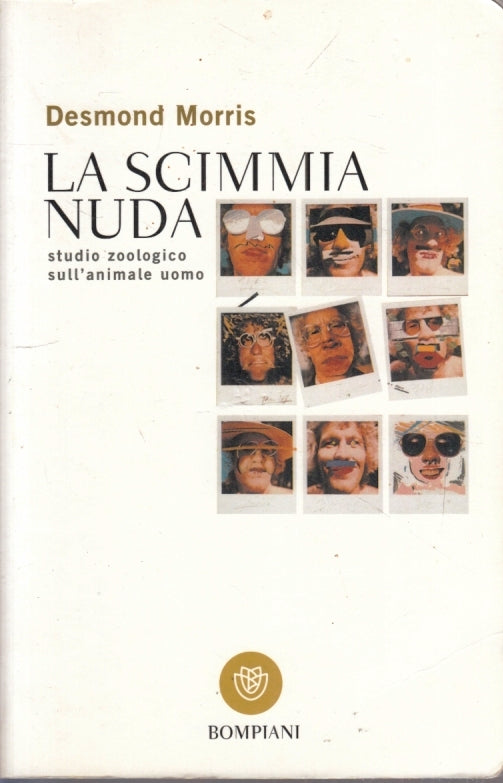 LZ- LA SCIMMIA NUDA - DESMOND MORRIS - BOMPIANI - TASCABILI --- B- YFS667