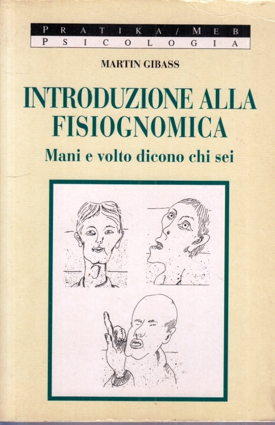 LZ- INTRODUZIONE ALLA FISIOGNONIMA- MARTIN GIBASS- MEB- PRATIKA- 1997- B- YFS630